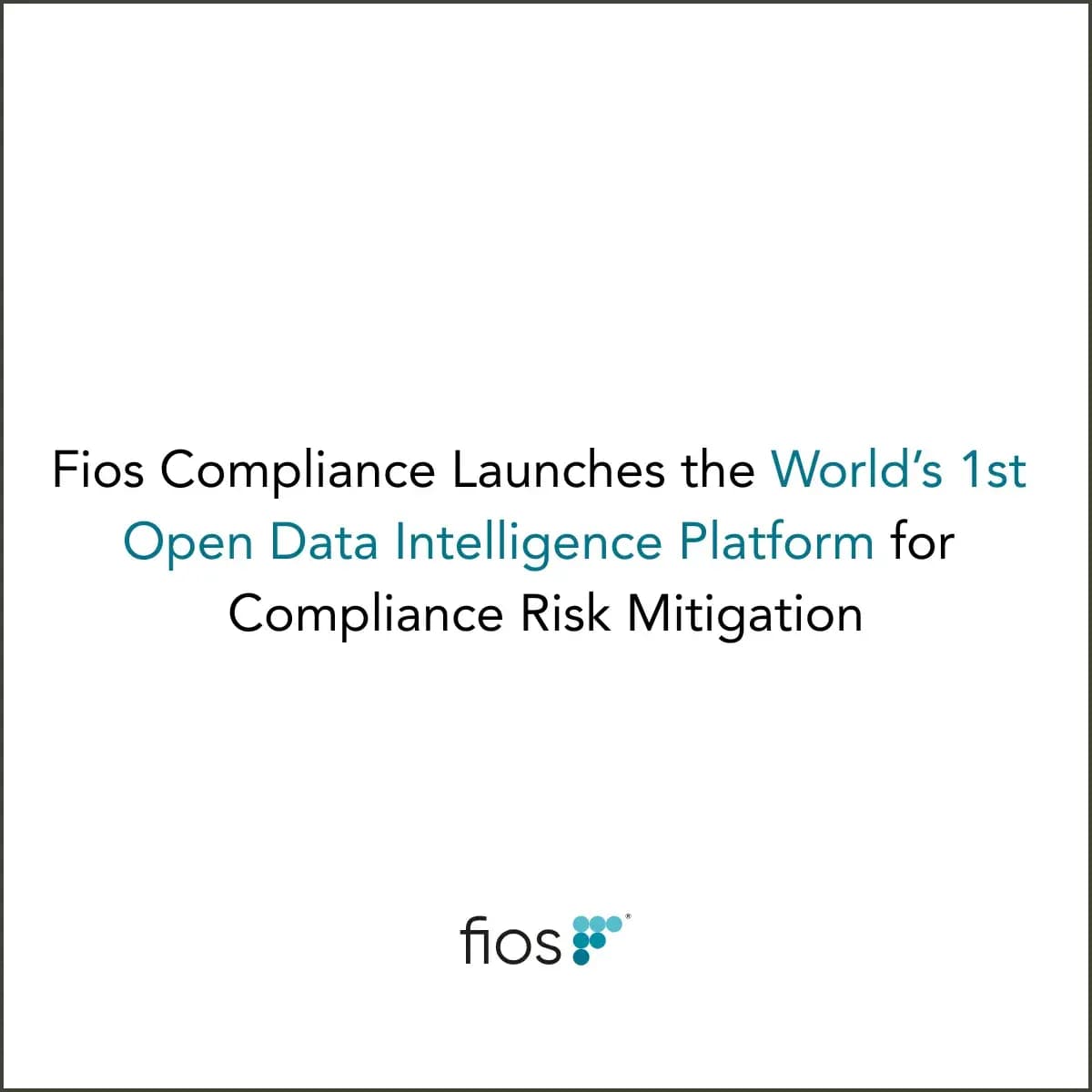 Fios Compliance Launches Global Open Data Intelligence and Extended KYC Platform